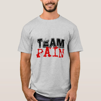 Team-Schmerz-Shirt T-Shirt