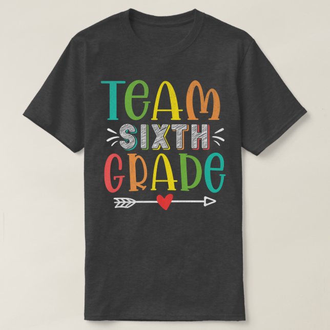 Team Sechster Grade Funny Teacher Student Zurück z T-Shirt (Design vorne)