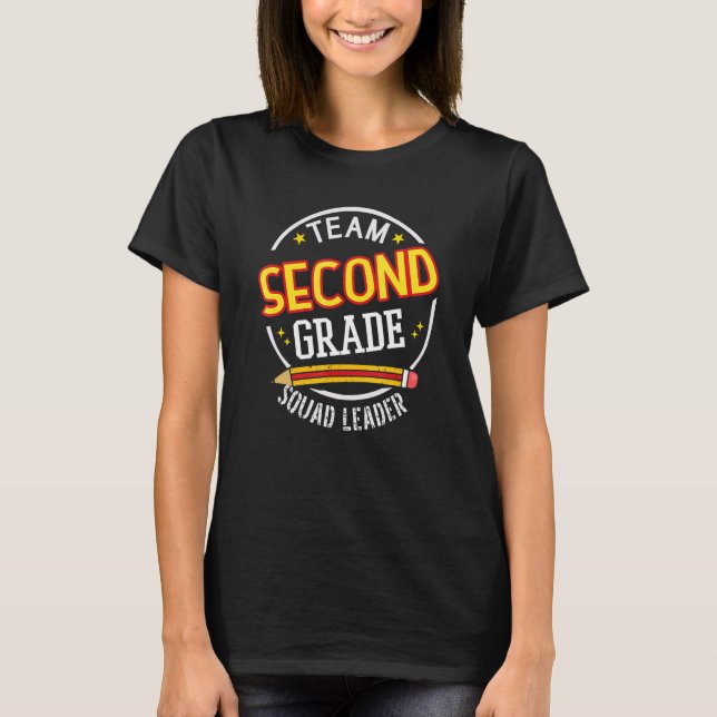 Team Second Grade  Squad Leader  Back to School T-Shirt (Vorderseite)