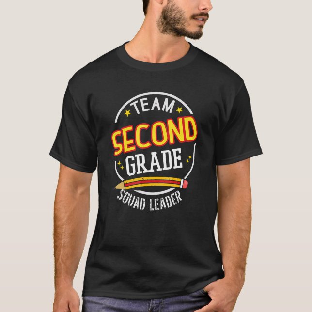 Team Second Grade  Squad Leader  Back to School T-Shirt (Vorderseite)
