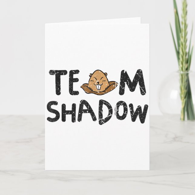 Team Shadow Lustiger Groundhog Day 2024 Karte (Vorderseite)