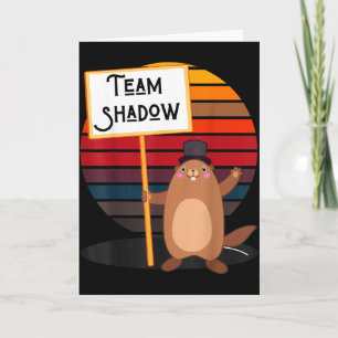 Team Shadow Lustiger Winter Groundhog Day Männer F Karte