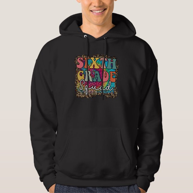Team Sixth Grade Squad First Day of Back to School Hoodie (Vorderseite)