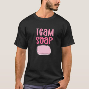 Team Soap Soap Kochen Saponisieren Seifenbildung T-Shirt