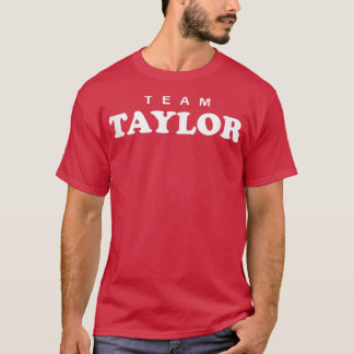Team Taylor Personalisierte Familienname T-Shirt