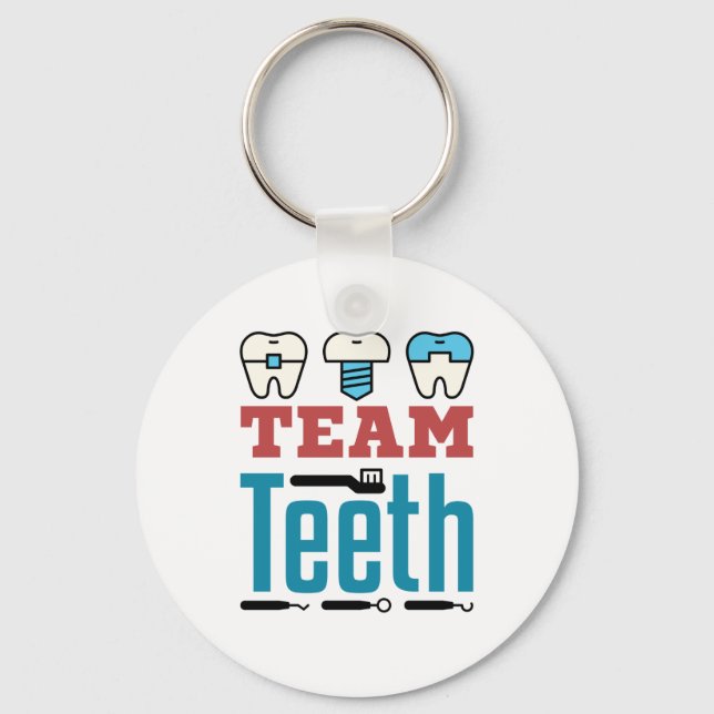 Team Teeth Dental Squad Mitarbeiter Zahnarzthygien Schlüsselanhänger (Vorderseite)