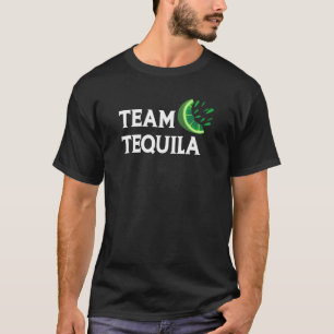 Team Tequila Tequila oder Trinker T-Shirt
