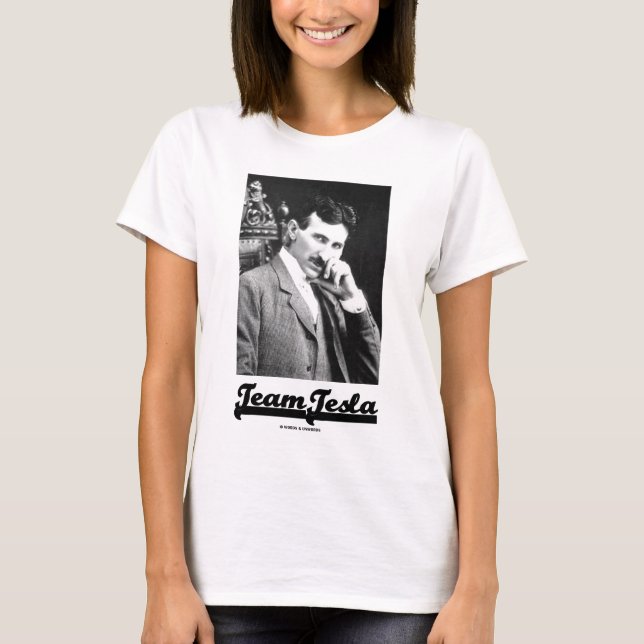Team Tesla (Nikola Tesla) T-Shirt (Vorderseite)