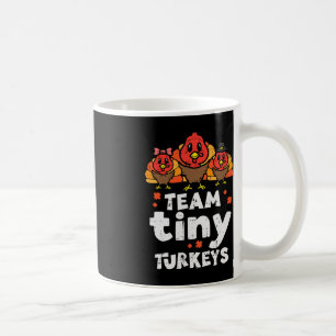 Team Tiny Trukeys Niedlich Erntedank Day Nicu Nurs Kaffeetasse
