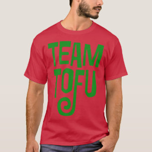 Team Tofu Vegan humorvolles Slogan Design 1 T-Shirt