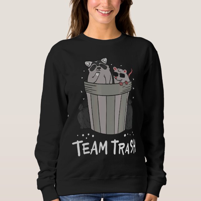 Team Trash Animals Garbage Gang Opossum Raccoon Ra Sweatshirt (Vorderseite)