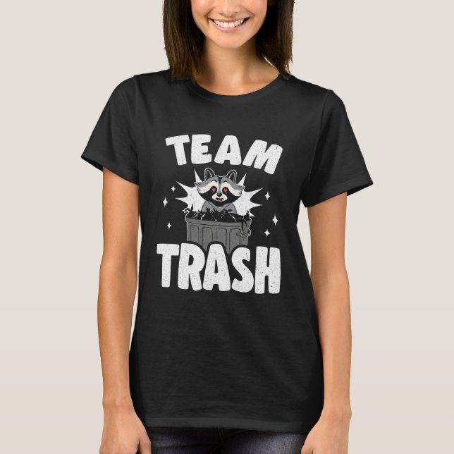 Team Trash Can Garbage Panda Raccoon T-Shirt (Vorderseite)