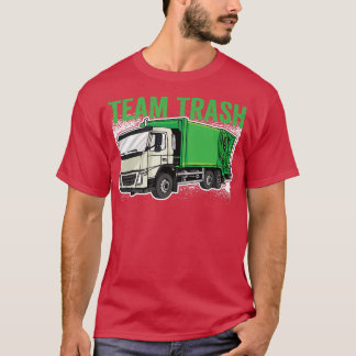 Team Trash Garbage Truck T-Shirt