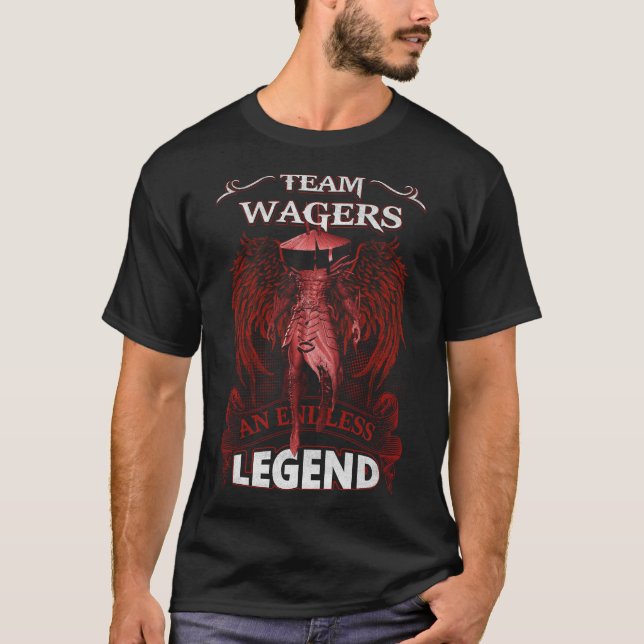 Team WAGERS - Ein endloses LEGEND T-Shirt (Vorderseite)