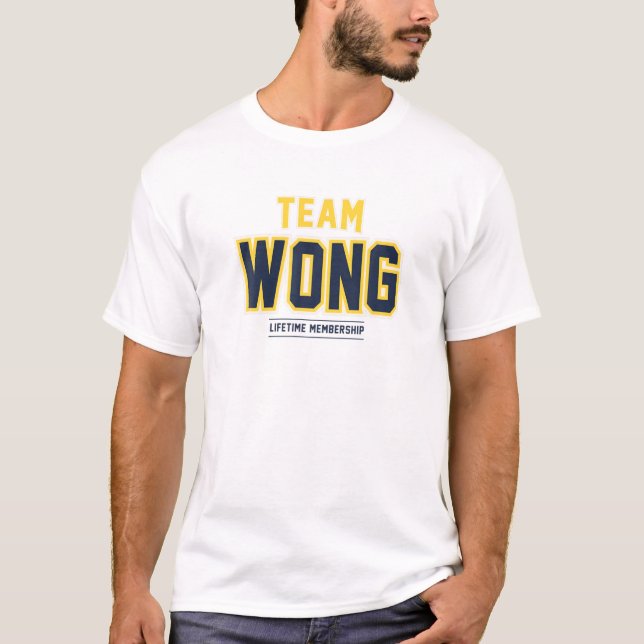 Team Wong Gift Proud Familienname Nachname T-Shirt (Vorderseite)