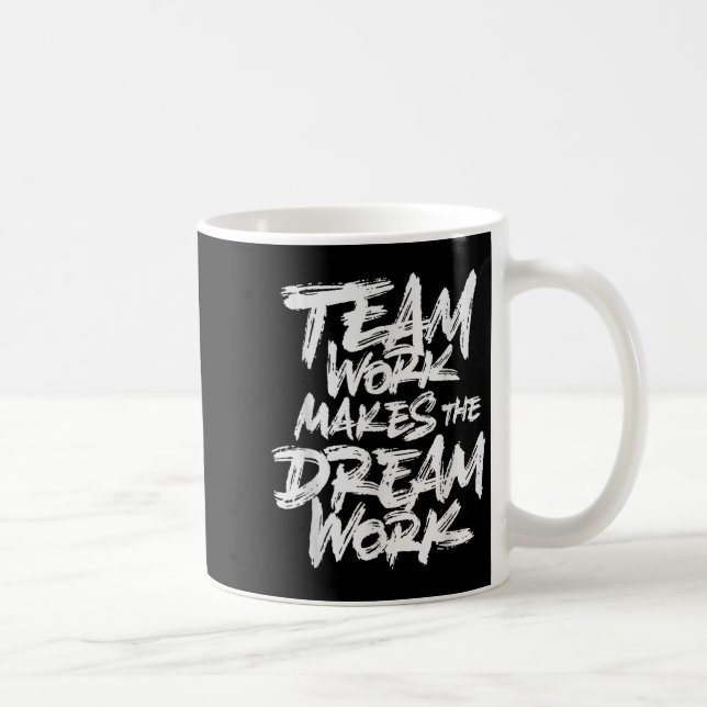 Team Work Makes The Dream Work _ Team Building  Kaffeetasse (Rechts)