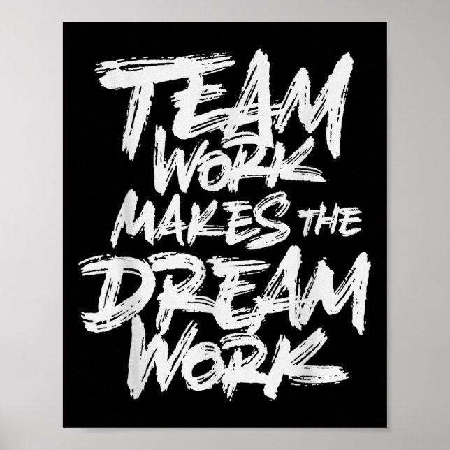 Team Work Makes The Dream Work _ Team Building  Poster (Vorne)