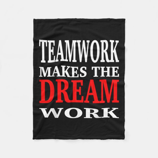 Team Work Makes The Dream Work Teamwork Motivation Fleecedecke (Vorderseite)