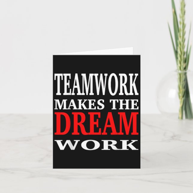Team Work Makes The Dream Work Teamwork Motivation Karte (Vorderseite)