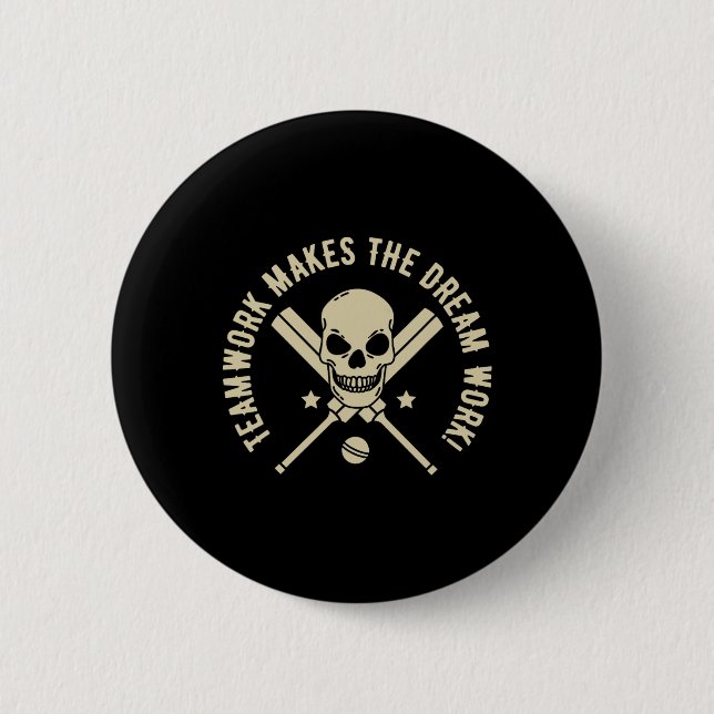 Teamarbeit lässt den Traum wahr werden! - Cricket- Button (Vorderseite)