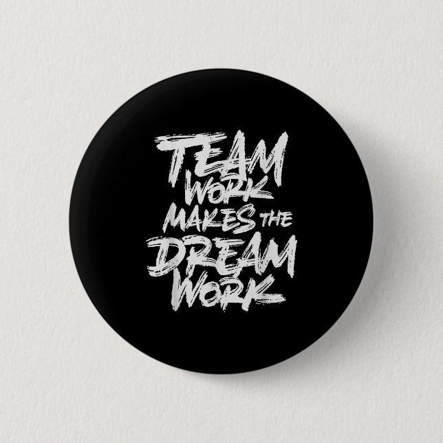 Teamarbeit lässt den Traum wahr werden _ Teambuild Button (Vorderseite)