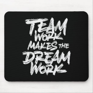 Teamarbeit lässt den Traum wahr werden _ Teambuild Mousepad