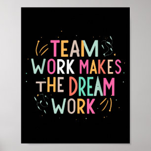 Teamarbeit lässt den Traum Wirklichkeit werden, Mo Poster