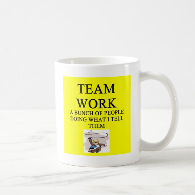 Teamarbeitswitz Tasse (Rechts)