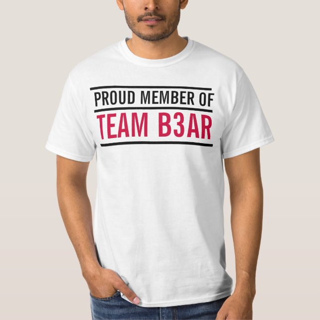 TEAMB3AR-MITGLIEDSWERT-SHIRT T-Shirt (Vorderseite)