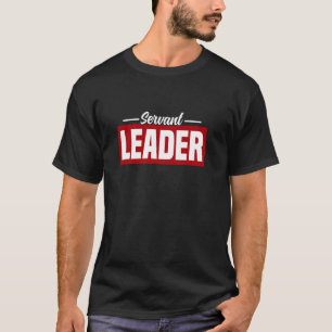 Teamleiter Anerkennung Führende Arbeit Diener führ T-Shirt