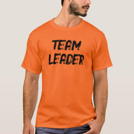 TEAMLEITER (Vorderseite UND Rückseite) T-Shirt