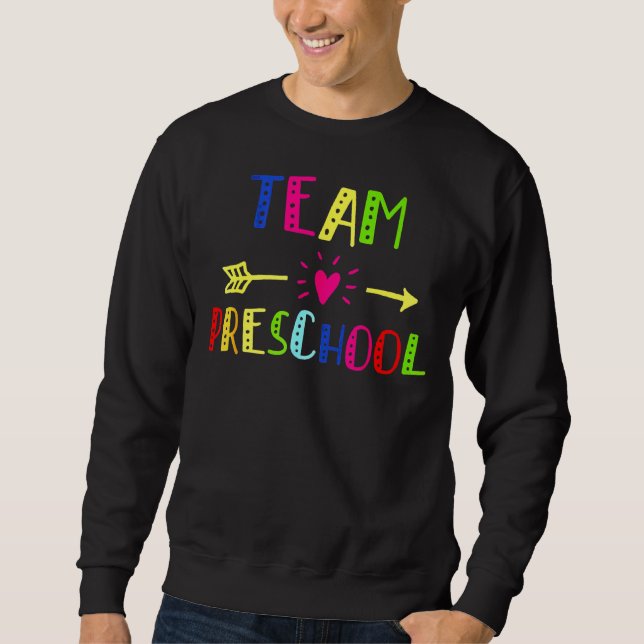 Teamvorschullehrer zurück zur Schule Sweatshirt (Vorderseite)