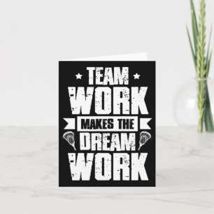 Teamwork macht das Dream Work Lacrosse Team Lax PL Karte