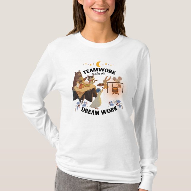 Teamwork macht das Dream Work Long Sleeve Hemd T-Shirt (Vorderseite)