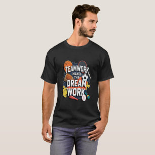 Teamwork macht den Traum funktionieren - inspirier T-Shirt