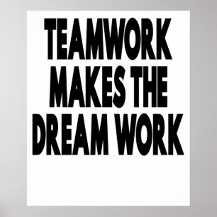 Teamwork macht den Traum zum Erfolg Poster
