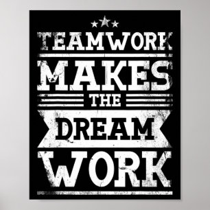 Teamwork macht den Traumarbeitsplan für eine Weile Poster