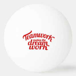 Teamwork macht den Traumjob grafisch roter Slogan Tischtennisball
