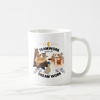 Teamwork macht die Dream Work Tasse