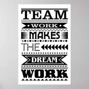 Teamwork macht die Traumarbeit (Arbeits-Zitat) Poster