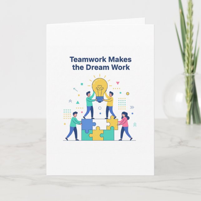 Teamwork Makes the Dream Work Greeting Cards Karte (Vorderseite)