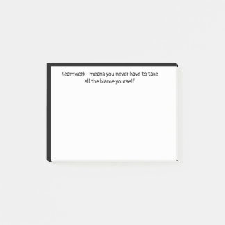 Teamwork - Nie nehmen Sie die Schuld an Funny Quot Post-it Klebezettel