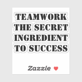 Teamwork: The Secret Ingredient to Success Aufkleber