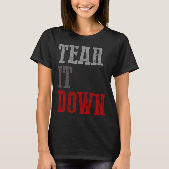 TEAR IT UNTER Konservativen T-Shirt (Vorderseite)