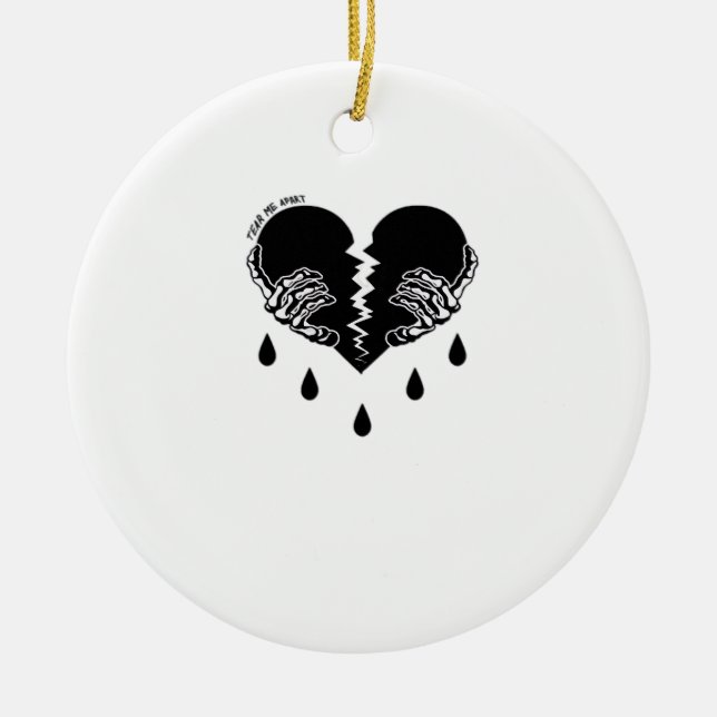 Tear Me Apart Classic Keramik Ornament (Vorne)