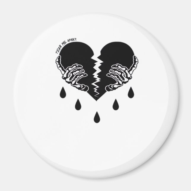 Tear Me Apart Classic Magnet (Vorne)