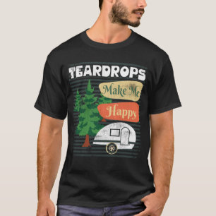 Teardrop Trailer machen mich glücklich Retro Campe T-Shirt