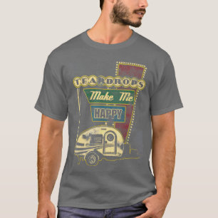 Teardrop Trailer machen mich glücklich Retro Campe T-Shirt