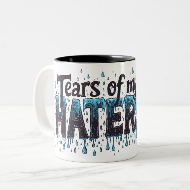 TEARS MEINER HATTER Spaß Spaß Tasse (Vorderseite Links)