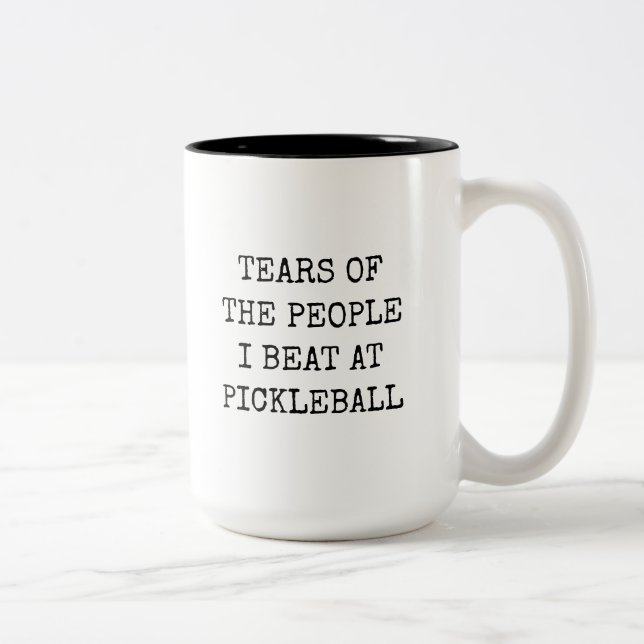 Tears Of The People I Beat At Pickleball Funny Zweifarbige Tasse (Rechts)